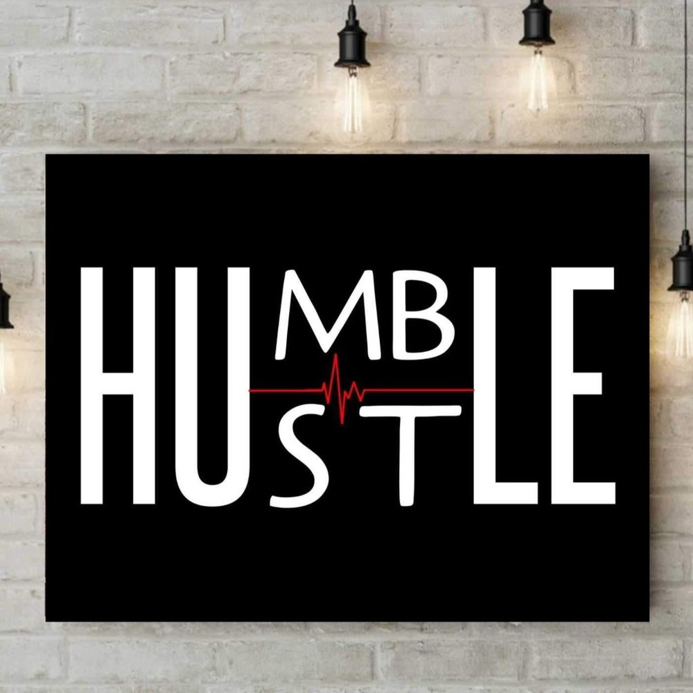 Motivational quote Humble Hustle 14x18 framed